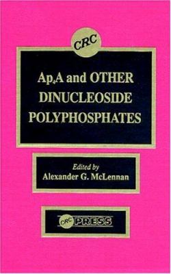 Ap4a and Other Dinucleoside Polyphosphates