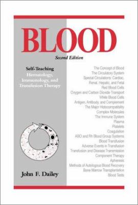 Dailey's Notes on Blood : Self-Teaching Hematology, Immunology and Transfusion Therapy