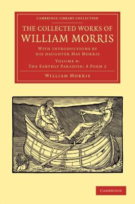 The Collected Works of William Morris : With Introductions by His Daughter May Morris