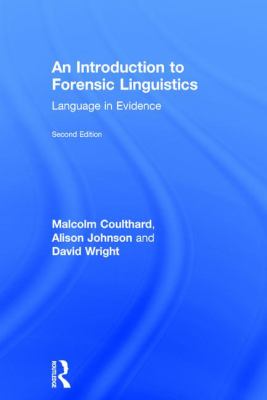 An Introduction to Forensic Linguistics : Language in Evidence