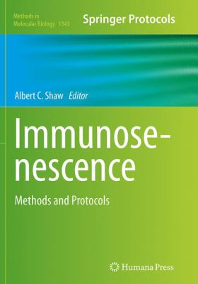 Immunosenescence : Methods and Protocols