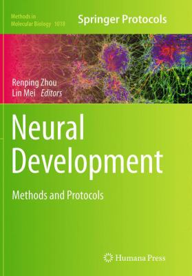 Neural Development : Methods and Protocols