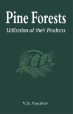 Pine Forests : Utilization of Its Products