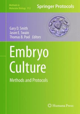 Embryo Culture : Methods and Protocols