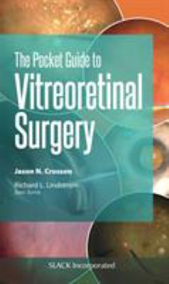 The Pocket Guide to Vitreoretinal Surgery