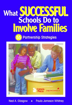 What Successful Schools Do to Involve Families : 55 Partnership Strategies
