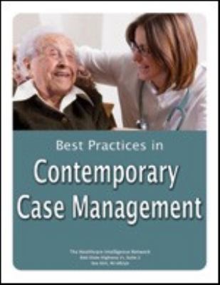 Best Practices in Contemporary Case Management