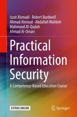 Practical Information Security : A Competency-Based Education Course