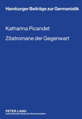 Zitatromane der Gegenwart : Georg Schmid Roman Trouvé - Marcel Beyer das Menschenfleisch - Thomas Meinecke Hellblau