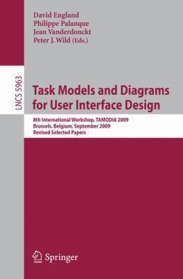 Task Models and Diagrams for User Interface Design : 8th International Workshop, TAMODIA 2009, Brussels, Belgium, September 23-25, 2009, Revised Selected Papers