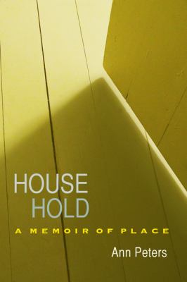 House Hold : A Memoir of Place