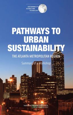 Pathways to Urban Sustainability : Lessons from the Atlanta Metropolitan Region - Summary of a Workshop