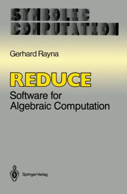 Reduce : Software for Algebraic Computation