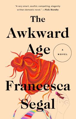 The Awkward Age : A Novel