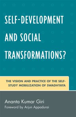 Self-Development and Social Transformations? : The Vision and Practice of the Self-Study Mobilization of Swadhyaya