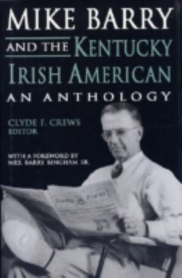 Mike Barry and the Kentucky Irish American : An Anthology