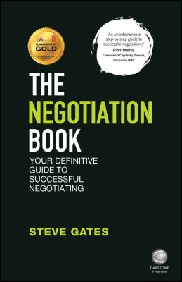 The Negotiation Book : Your Definitive Guide to Successful Negotiating