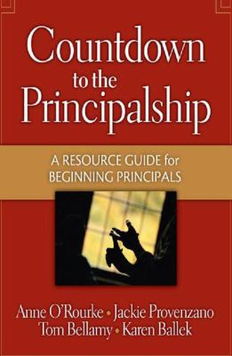 Countdown to the Principalship : How Successful Principals Begin Their School Year