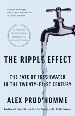 The Ripple Effect : The Fate of Freshwater in the Twenty-First Century