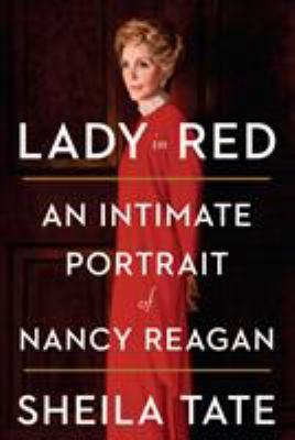 Lady in Red : An Intimate Portrait of Nancy Reagan