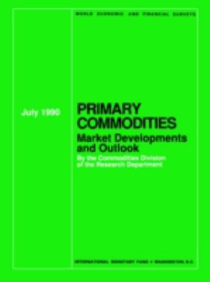 Primary Commodities : Market Developments and Outlook