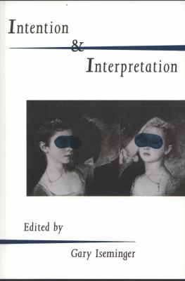 Intention and Interpretation