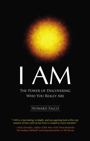 I Am : The Power of Discovering Who You Really Are