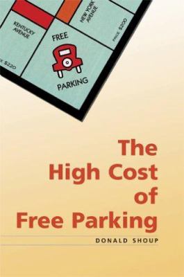 High Cost of Free Parking