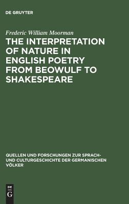The Interpretation of Nature in English Poetry from Beowulf to Shakespeare