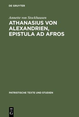Athanasius Von Alexandrien, Epistula Ad Afros : Einl. , Kommentar und Übers