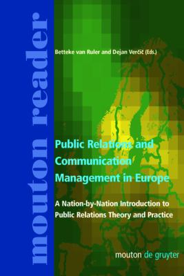 Public Relations and Communication Management in Europe : A Nation-by-Nation Introduction to Public Relations Theory and Practice