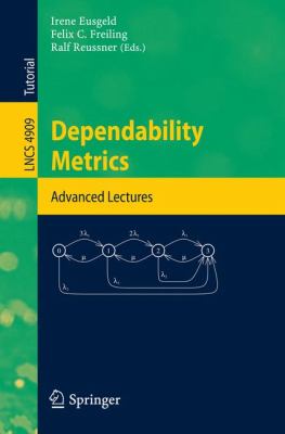 Dependability Metrics : Advanced Lectures