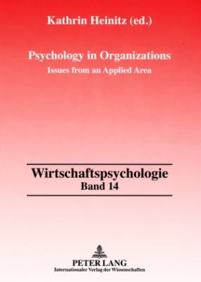 Psychology in Organizations : Issues from an Applied Area