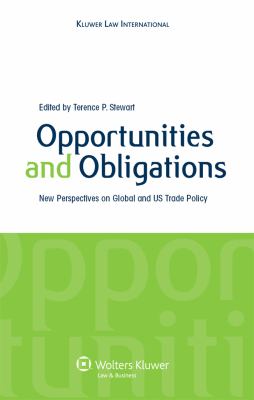 Opportunities and Obligations : New Perspectives on Global and Us Trade Policy