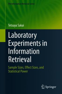 Laboratory Experiments in Information Retrieval : Sample Sizes, Effect Sizes, and Statistical Power