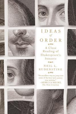 Ideas of Order : A Close Reading of Shakespeare's Sonnets