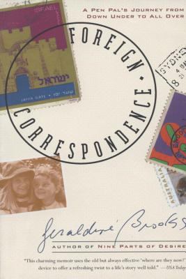 Foreign Correspondence : A Pen Pal's Journey from down under to All Over