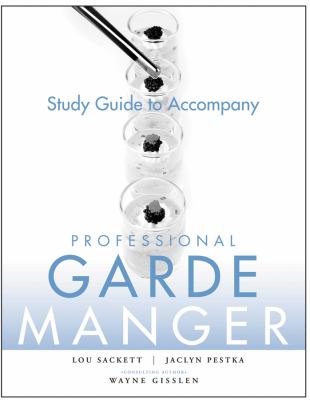 Study Guide to Accompany Professional Garde Manger: a Comprehensive Guide to Cold Food Preparation