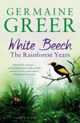 White Beech : The Rainforest Years