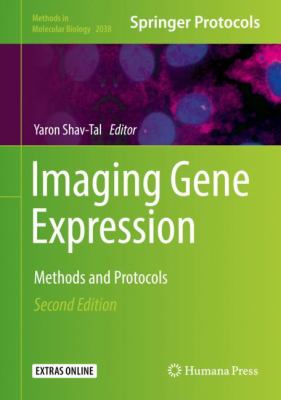 Imaging Gene Expression : Methods and Protocols
