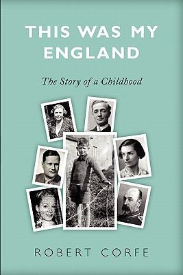 This Was My England : The Story of a Childhood