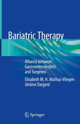 Bariatric Therapy : Alliance Between Gastroenterologists and Surgeons