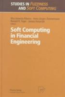 Soft Computing in Financial Engineering
