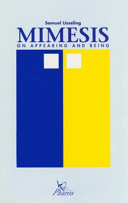 Mimesis : On Appearing and Being
