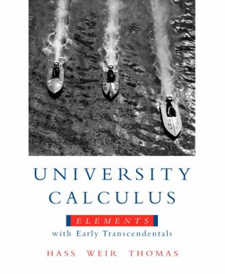 University Calculus : Elements with Early Transcendentals