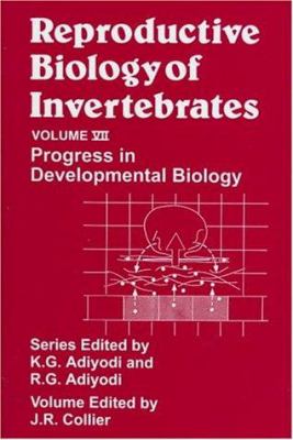 Reproductive Biology of Invertebrates, Progress in Developmental Biology