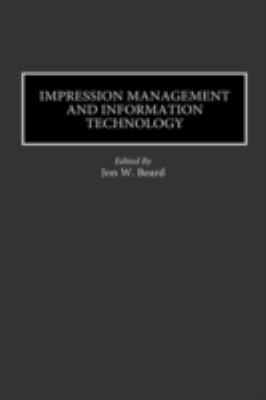 Impression Management and Information Technology