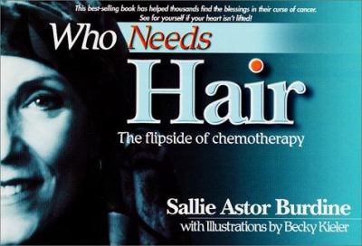 Who Needs Hair : The Flip Side of Chemotherapy