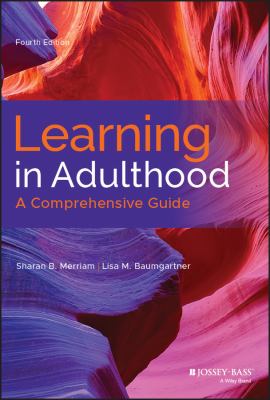 Learning in Adulthood : A Comprehensive Guide