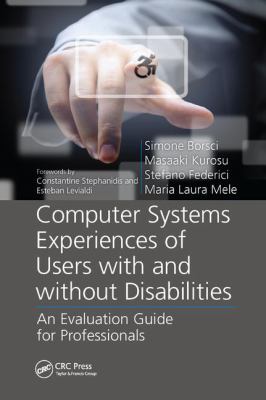 Computer Systems Experiences of Users with and Without Disabilities : An Evaluation Guide for Professionals